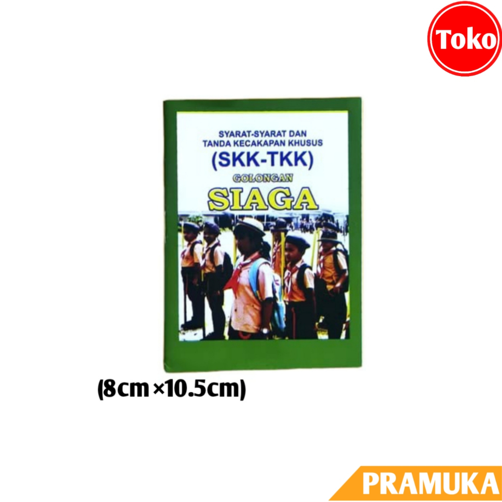 Buku SKK-TKK Pramuka (HIJAU) Siaga / Buku SKK-TKK Pramuka Siaga