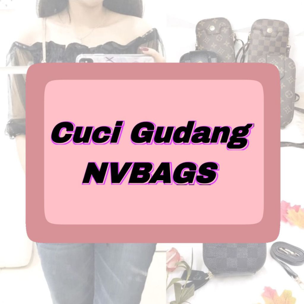 CUCI GUDANG TAS HP NVBAGS