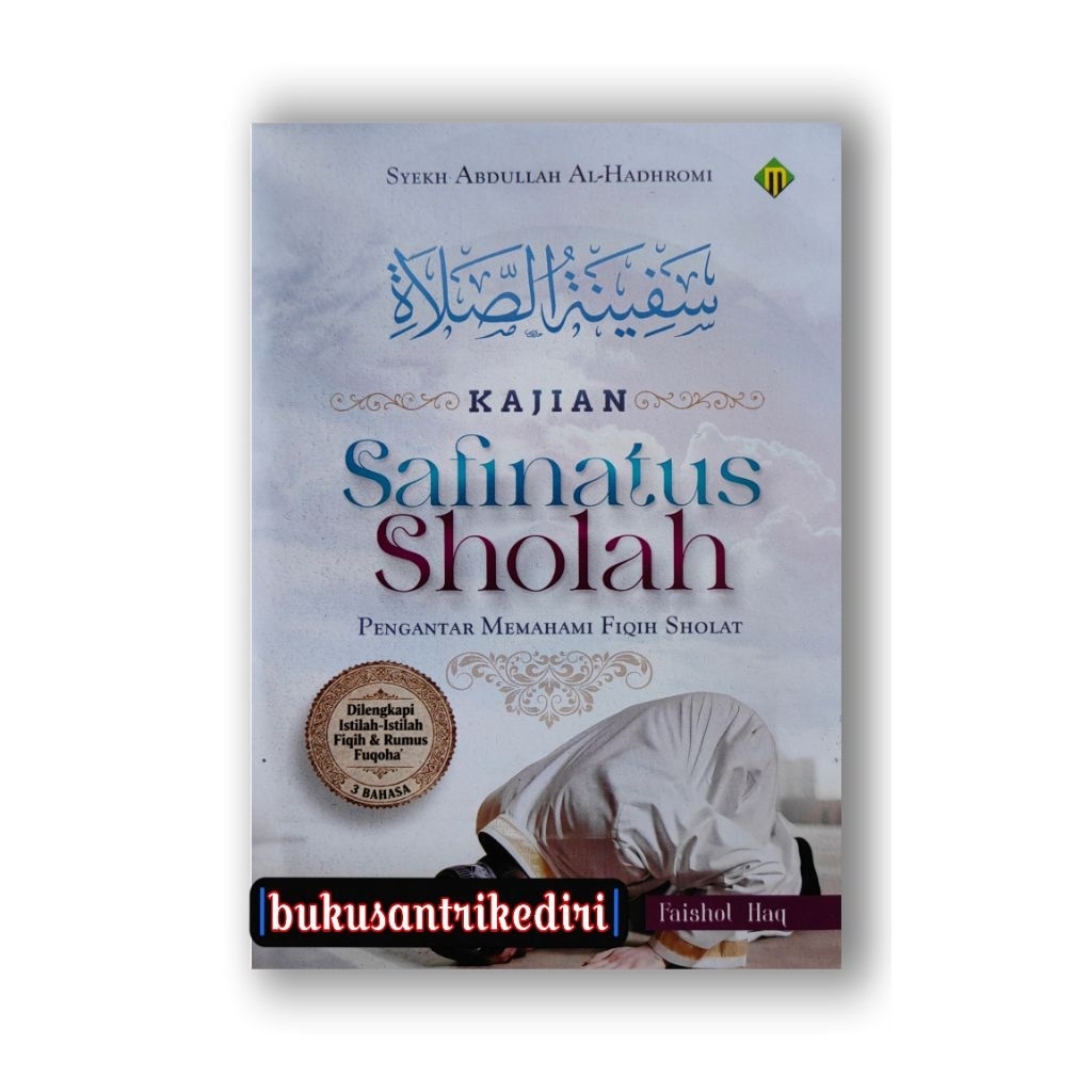 terjemah safinatus sholah dilengkapi dengan kajian dan makna pesantren kajian safinatus sholah dilen