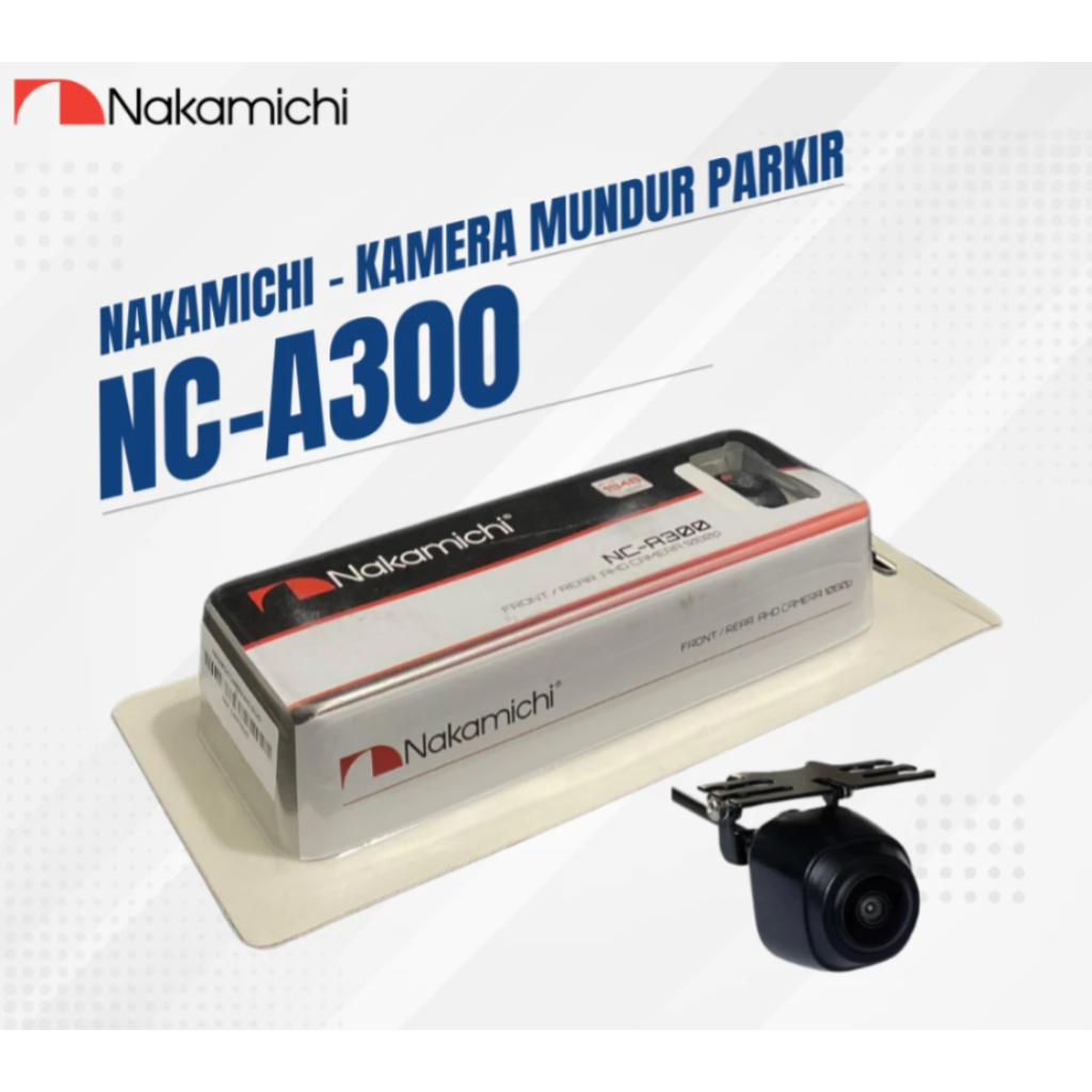 Kamera Mundur Mobil - Kamera Mundur Nakamichi NC-A300 - Kamera Mundur Parkir - AHD 1080P - Premium Q