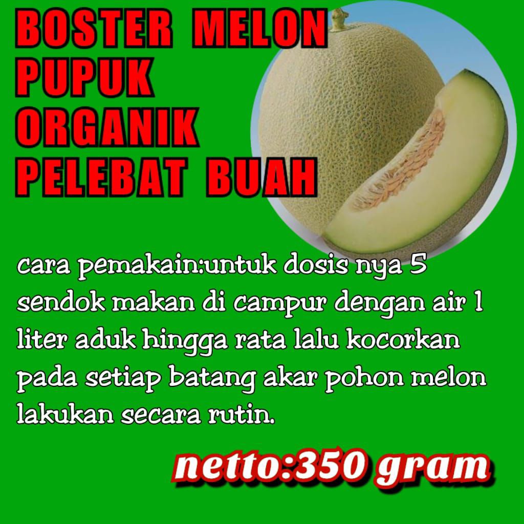 BOOSTER MELON PUPUK ORGANIK PELEBAT BUAH nutrisi tanaman melon 350gram