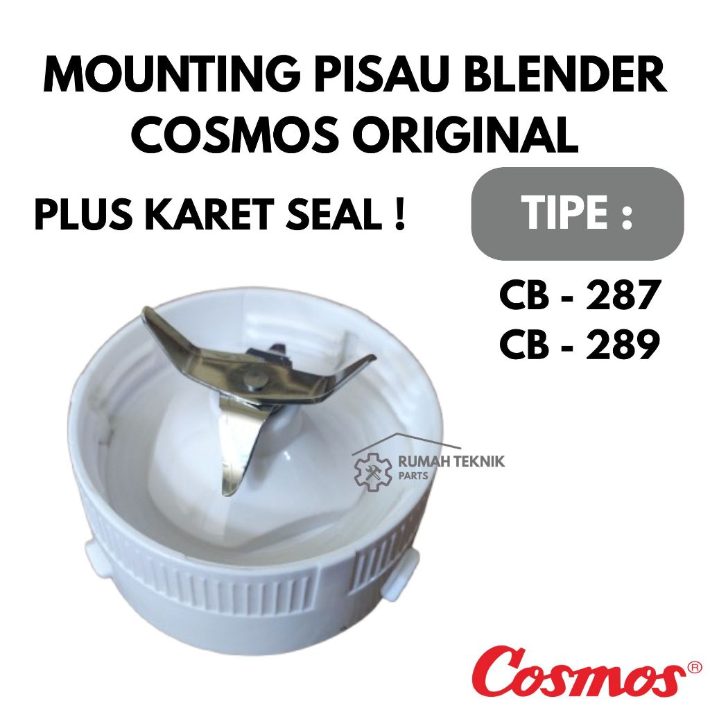 Mounting Pisau Blender Cosmos CB-287 | CB-289 Original Plus Karet Seal