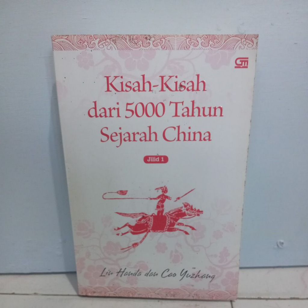 Kisah Kisah dari 5000 Tahun Sejarah China jilid 1
