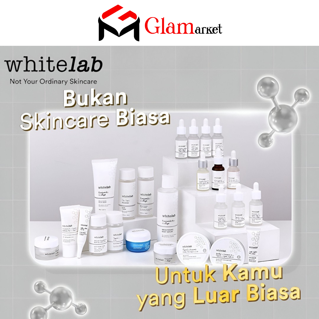 GLAM - WHITELAB Skincare Semua Varian - Whitelab Face Serum - Whitelab Face Toner - Whitelab Facial 