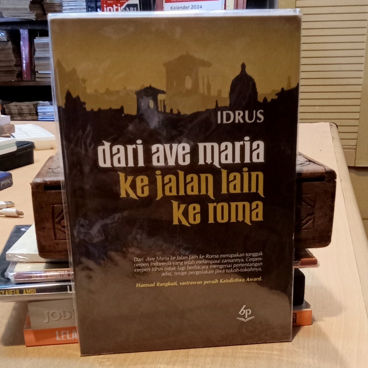 Dari Ave Maria ke Jalan Lain ke Roma - karya Idrus
