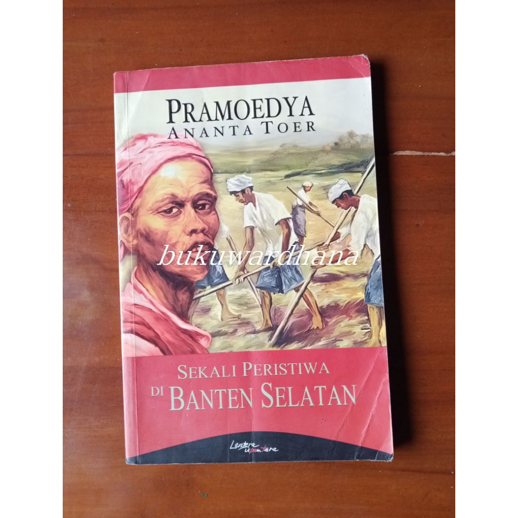 Pramoedya Ananta Toer - Sekali Peristiwa di Banten Selatan