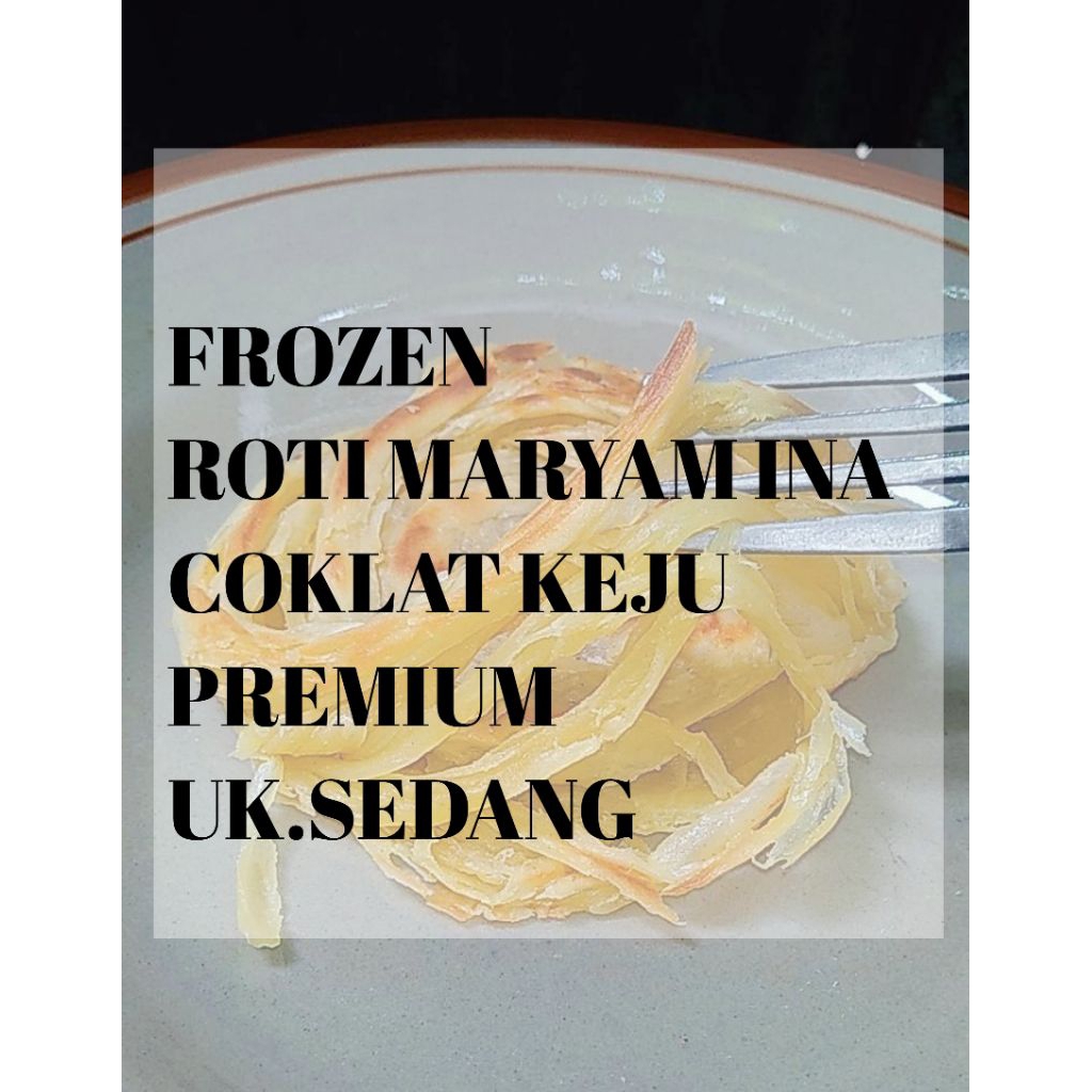 FROZEN, ROTI MARYAM INA COKLAT KEJU PREMIUM UK.SEDANG