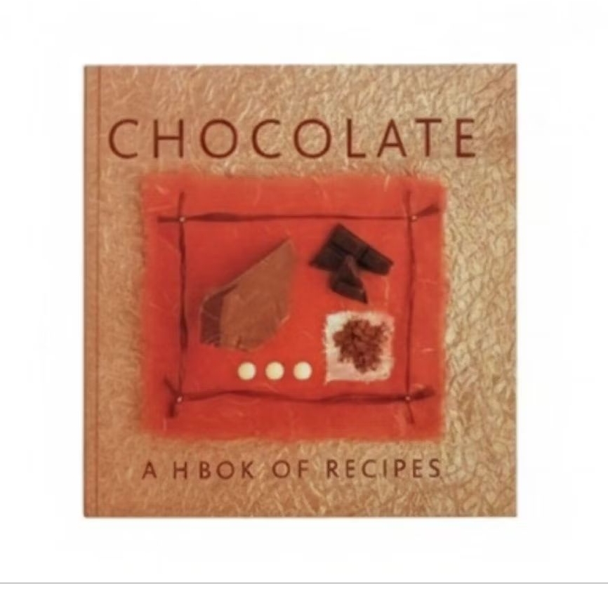 Chocolate: A Book of Recipes