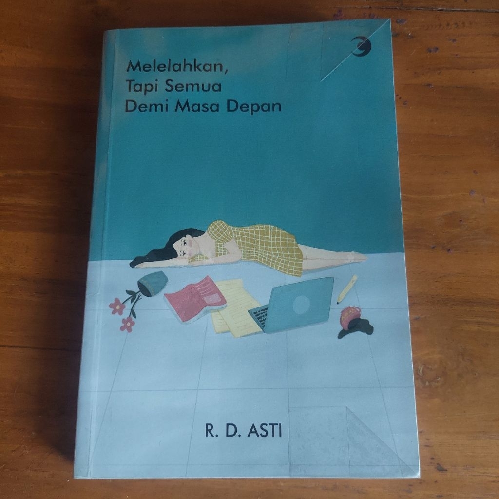 Preloved Novel Melelahkan, Tapi Semua Demi Masa Depan