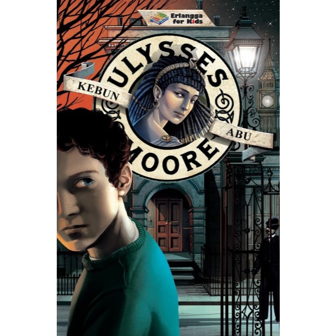 ULYSSES MOORE: KEBUN ABU | 2004570050