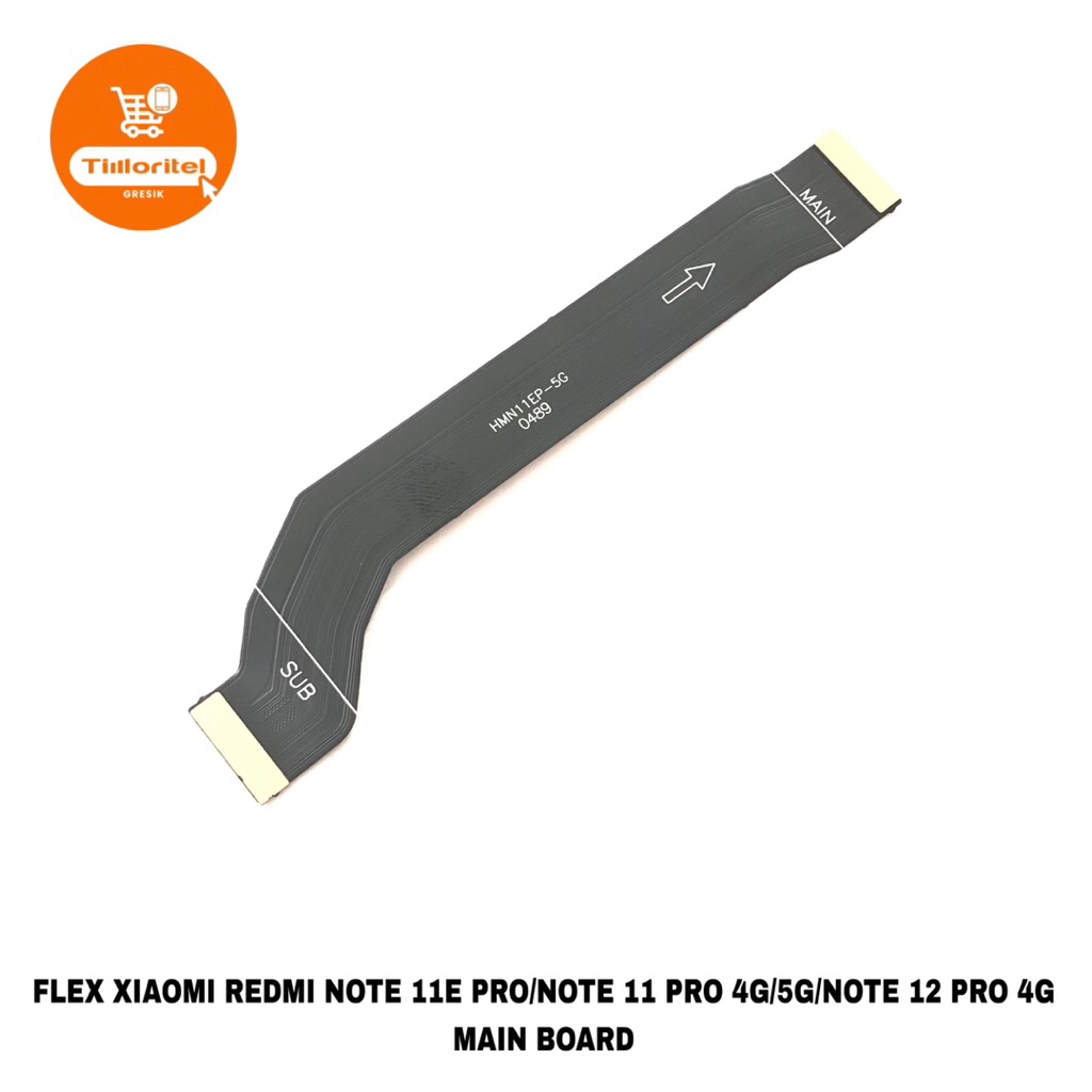 FLEXIBLE MAIN BOARD XIAOMI REDMI NOTE 11E PRO/NOTE 11 PRO 4G/5G/NOTE 12 PRO 4G FLEKSIBEL PENGHUBUNG 