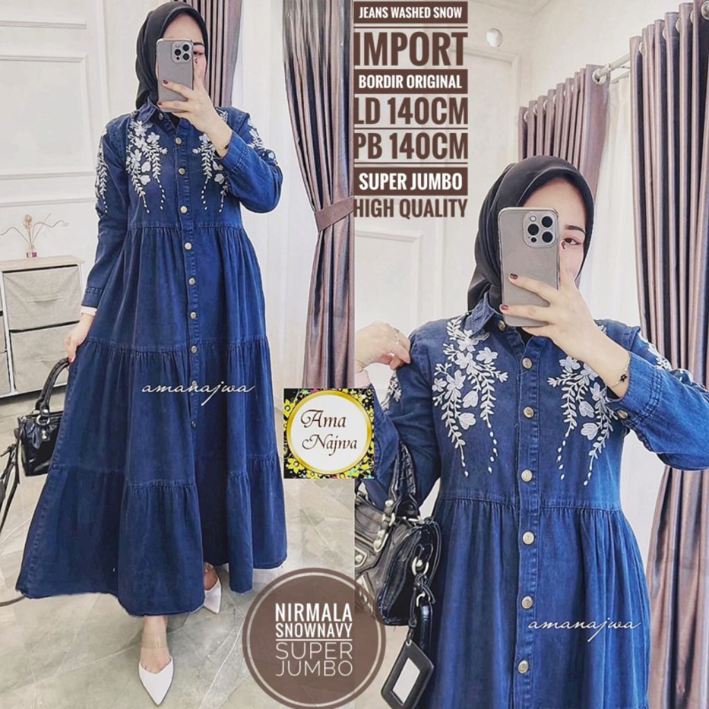 Nirmala Maxy Jumbo Gamis Jeans Wanita Bordir Original Ld 120cm dan Ld 140cm Snow Import Coach Overal