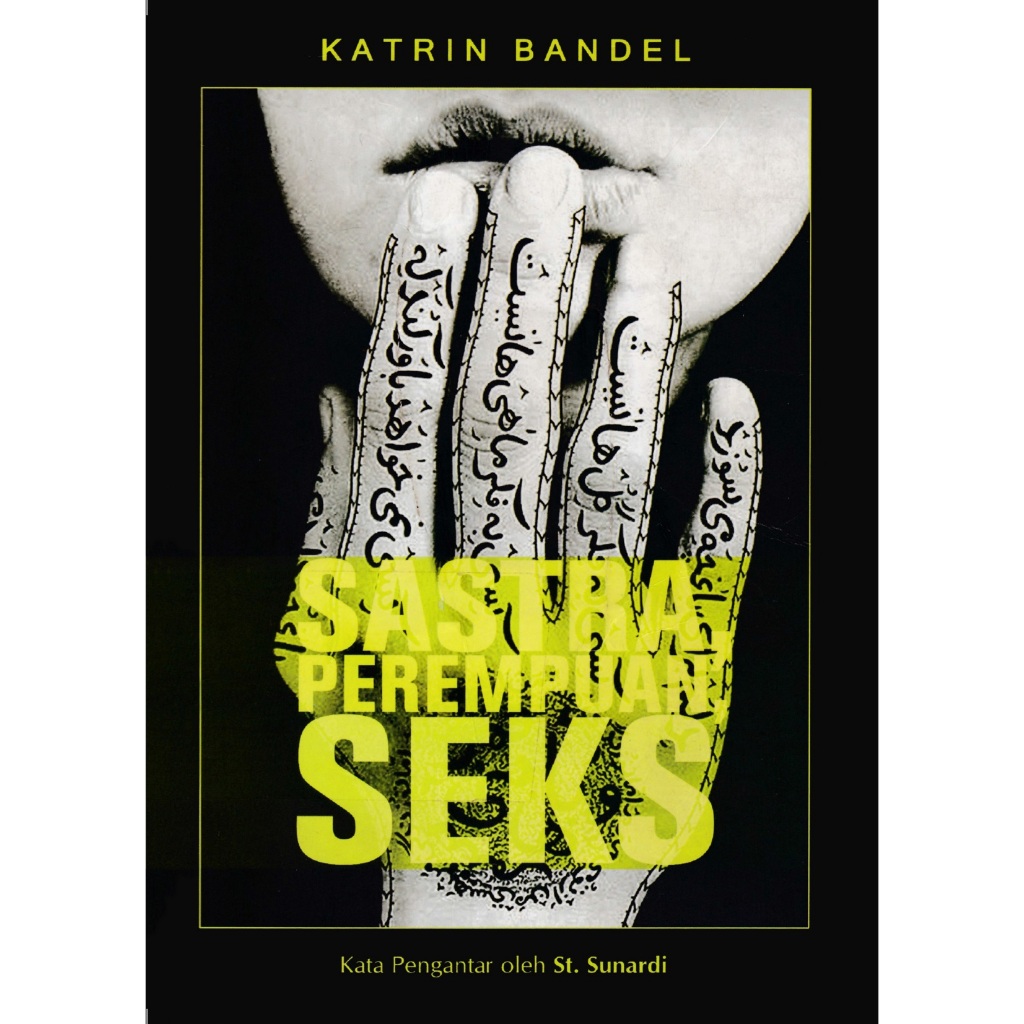 Sastra,Perempuan,Seks - Katrin Bandel