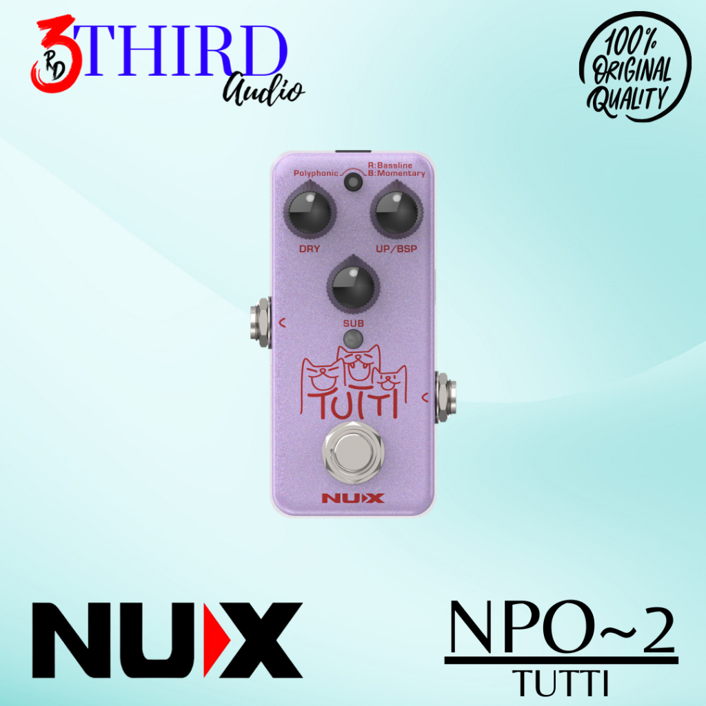Nux TUTTI NPO-2 Polyphonic Octave Pedal Efek Gitar Original Nux NPO2