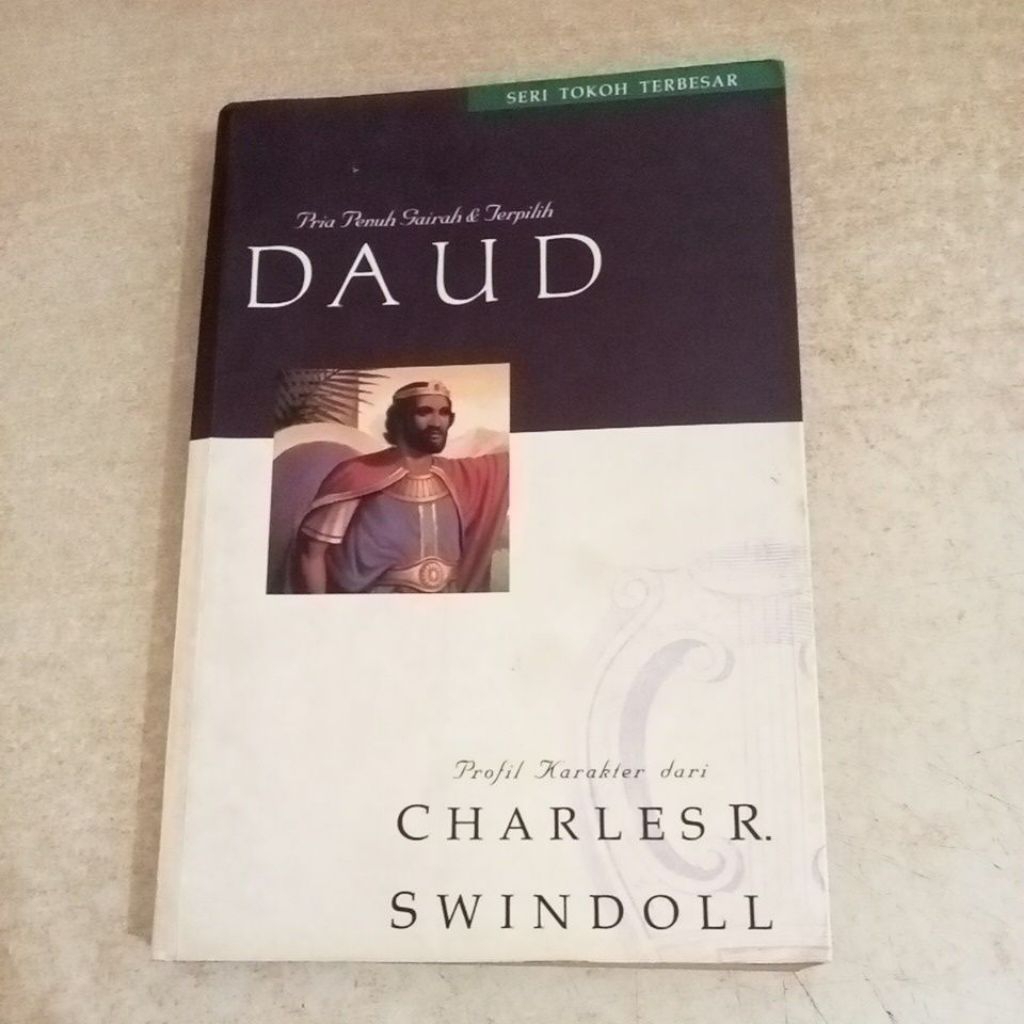 Buku SERI TOKOH TERBESAR Pria Penuh Gairah & Terpilih DAUD