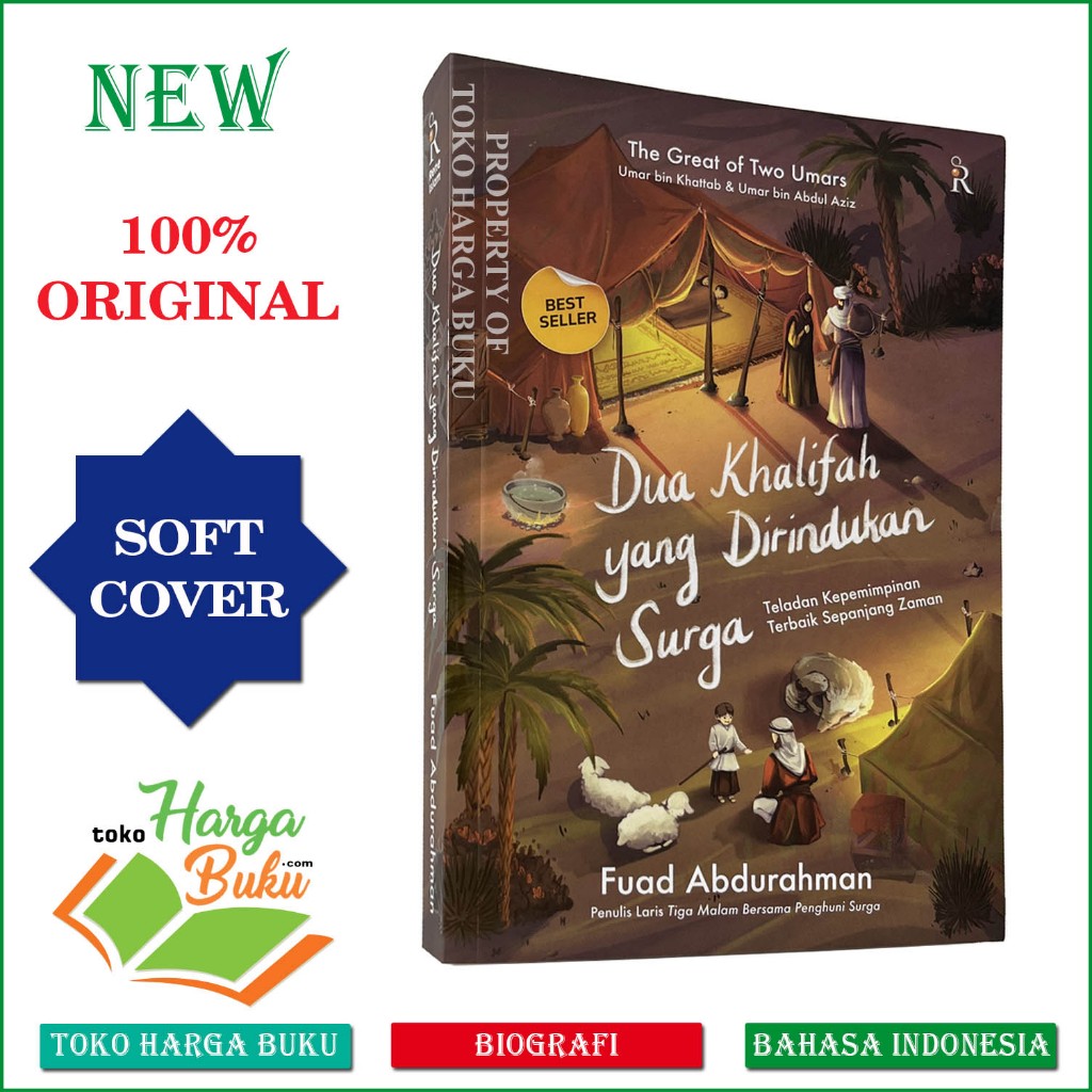 Dua Khalifah yang Dirindukan Surga Teladan Kepemimpinan Terbaik Sepanjang Masa Umar bin Khattab & Umar bin Abdul Aziz The Glory Story of Two Umars TUROS