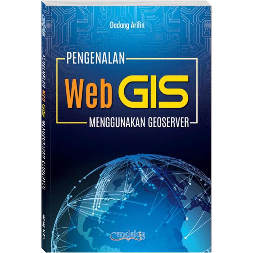 Pengenalan Web GIS Menggunakan Geoserver