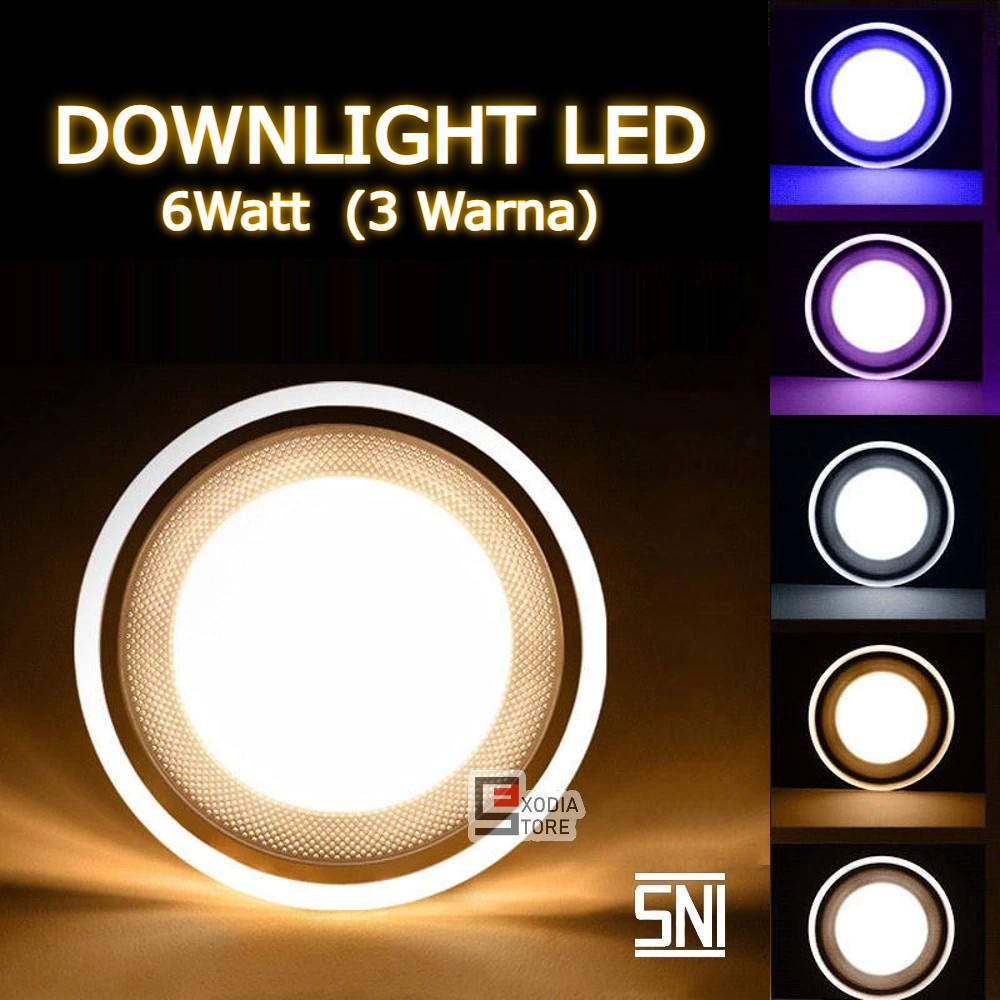 LED Downlight 6 Watt 3 Warna SNI Panel Light Lampu Plafon Tidak Silau Extrabright 6W 3 Colors inbow