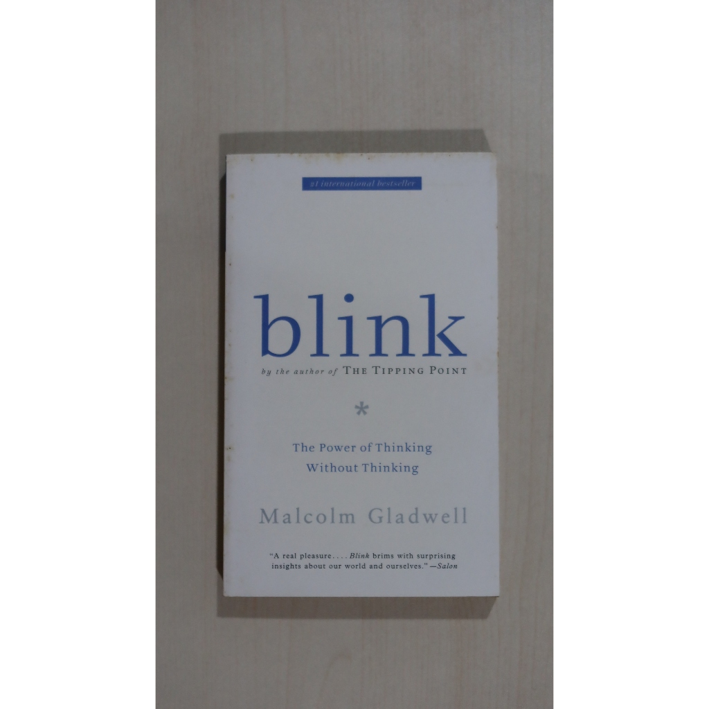 blink: The Power of Thinking Without Thinking. Author by Malcom Gladwell. ISBN: 9780316057905