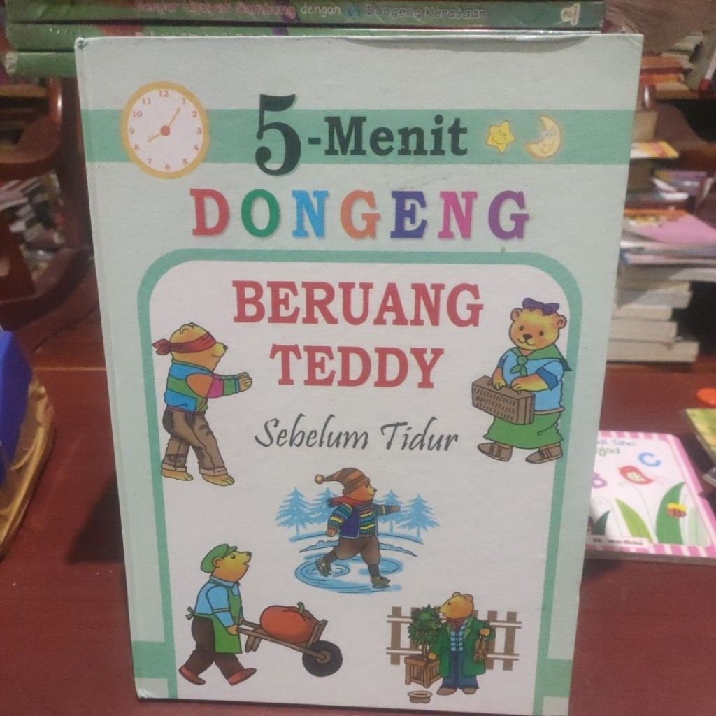 5 MENIT DONGENG BERUANG TEDDY SEBELUM TIDUR.HARDCOVER