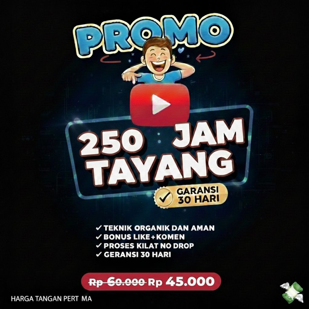 JAM TAYANG YOUTUBE 250-1000 JAM - Organik & Aman - Garansi 30 Hari