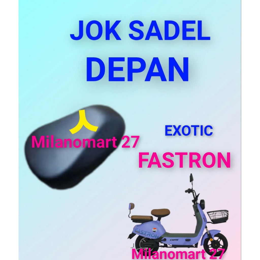jok sadel depan sepeda listrik exotic fastron jok sadle depan sepeda listrik exotic fastron