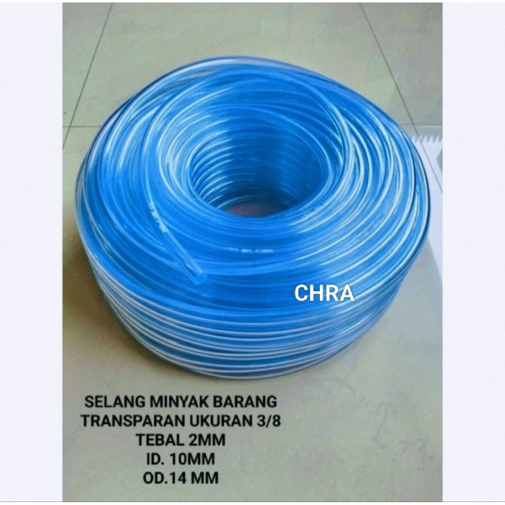 SELANG MINYAK SELANG SOLAR  BENING TRANSPARAN TEBAL 2MM UKURAN 3/8 inch( 10 mm)