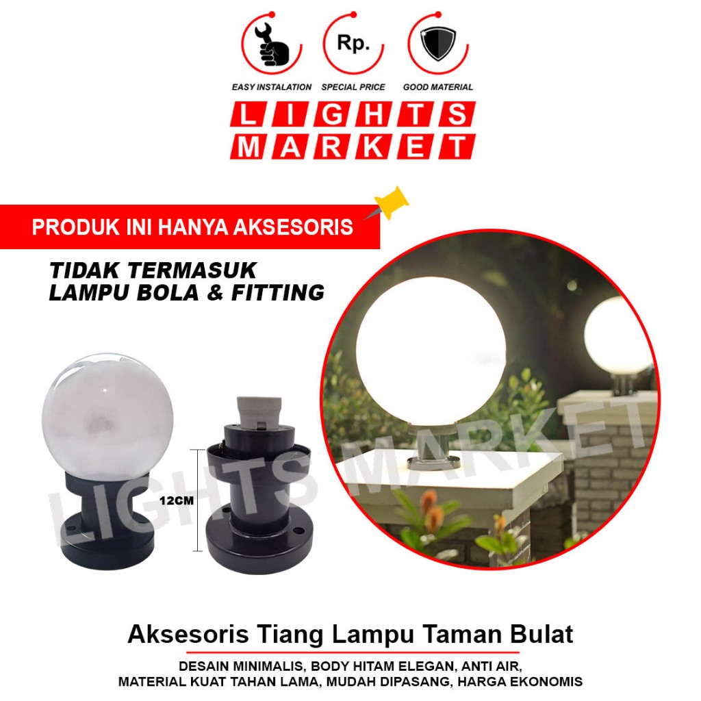 Tiang Lampu Taman Bulat Aksesoris Spare Part Lampu Bola