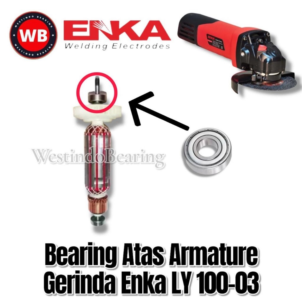 Bearing Atas Armature Gerinda Enka LY100-03 Laher Laker Lahar Klahar Angker Depan Mesin Gerinda