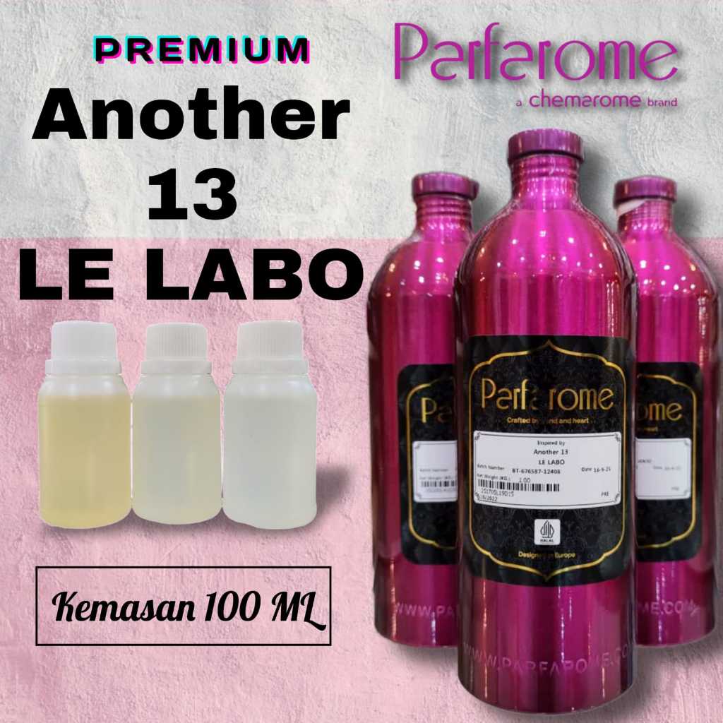 100 ML - ANOTHER 13 LELABO [ Parfarome Premium ] | Bibit/biang parfum murni tanpa campuran kemasan r