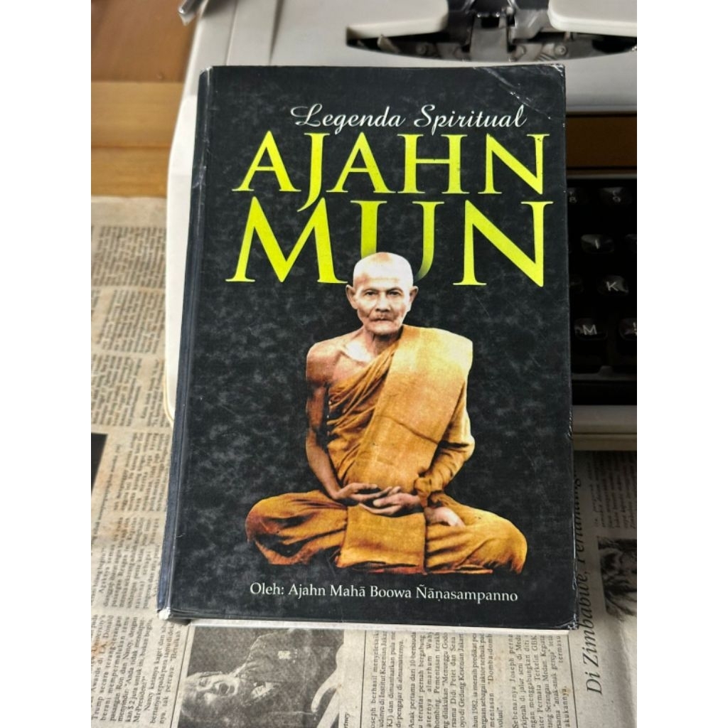 Buku Legenda Spritual AJHAN MUN - Ajhan Maha Boowa Nanasaampanno