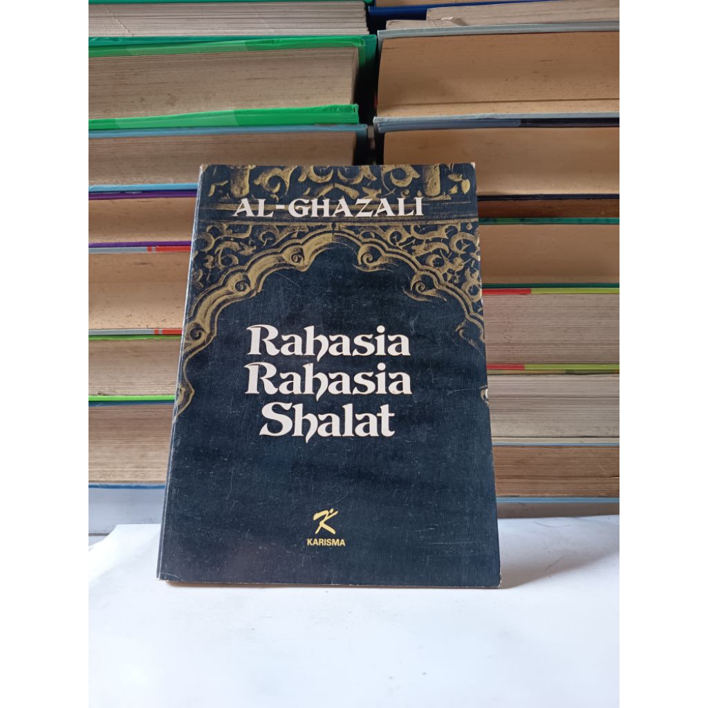RAHASIA-RAHASIA SHALAT - AL-GHAZALI