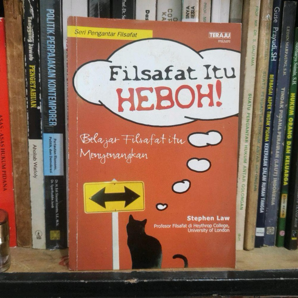 Filsafat itu heboh belajar filsafat itu menyenangkan by stephen law ORIGINAL