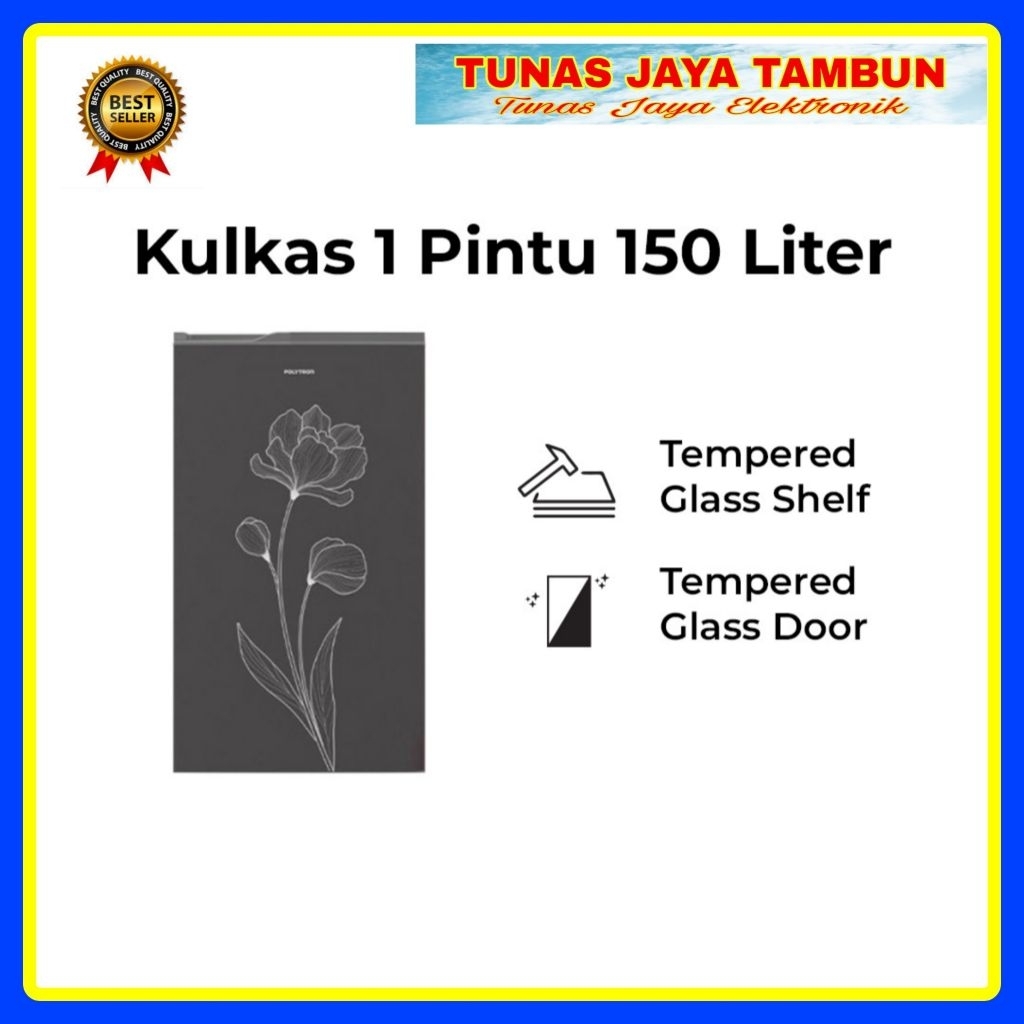 KULKAS POLYTRON PRB 157 TY / KULKAS POLYTRON 1 PINTU 1T0 LITER PRB 157TY / POLYTRON PRB-157TY