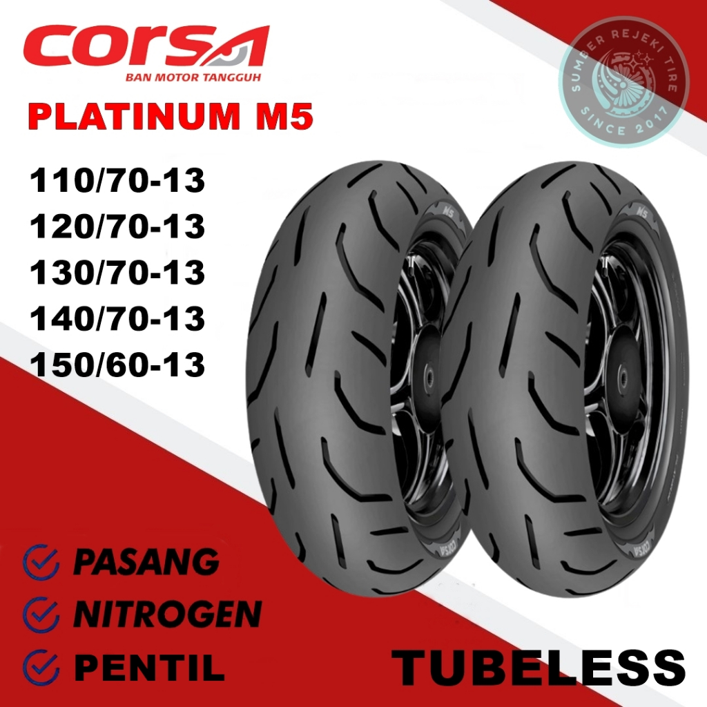 Ban Motor CORSA PLATINUM M5 Ukuran 110/70 120/70 130/70 140/70 150/60 Ring 13 Tubeless