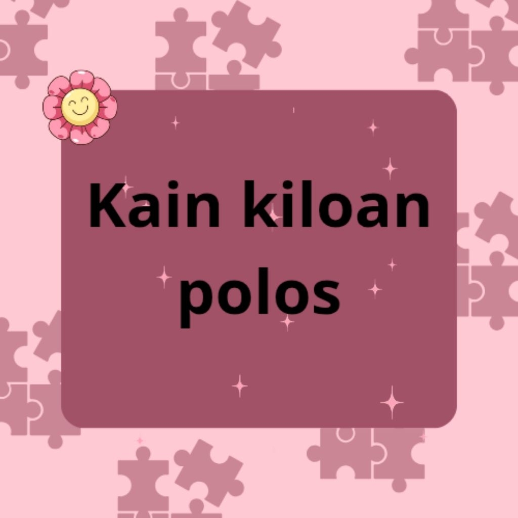 kain kiloan polos