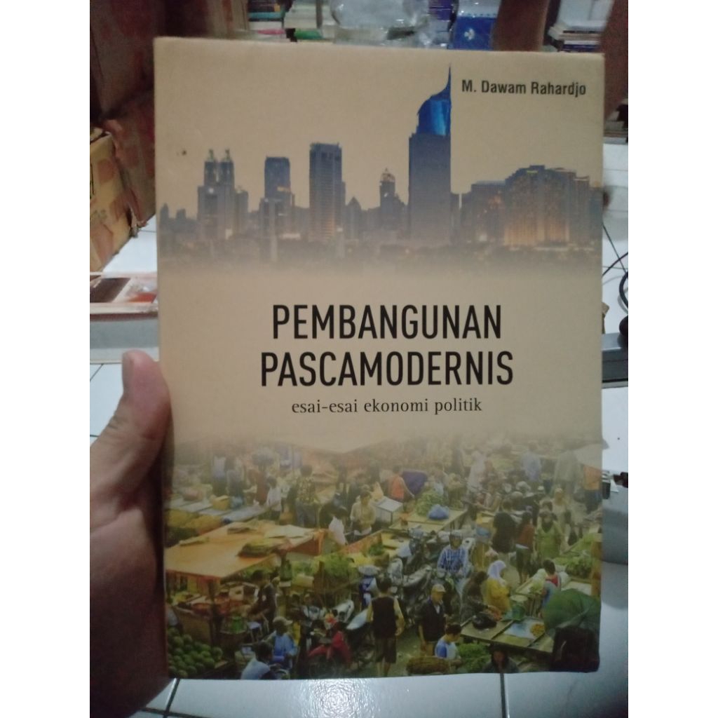 BUKU PEMBANGUNAN PASCAMODERNIS ESAI-ESAI EKONOMI POLITIK