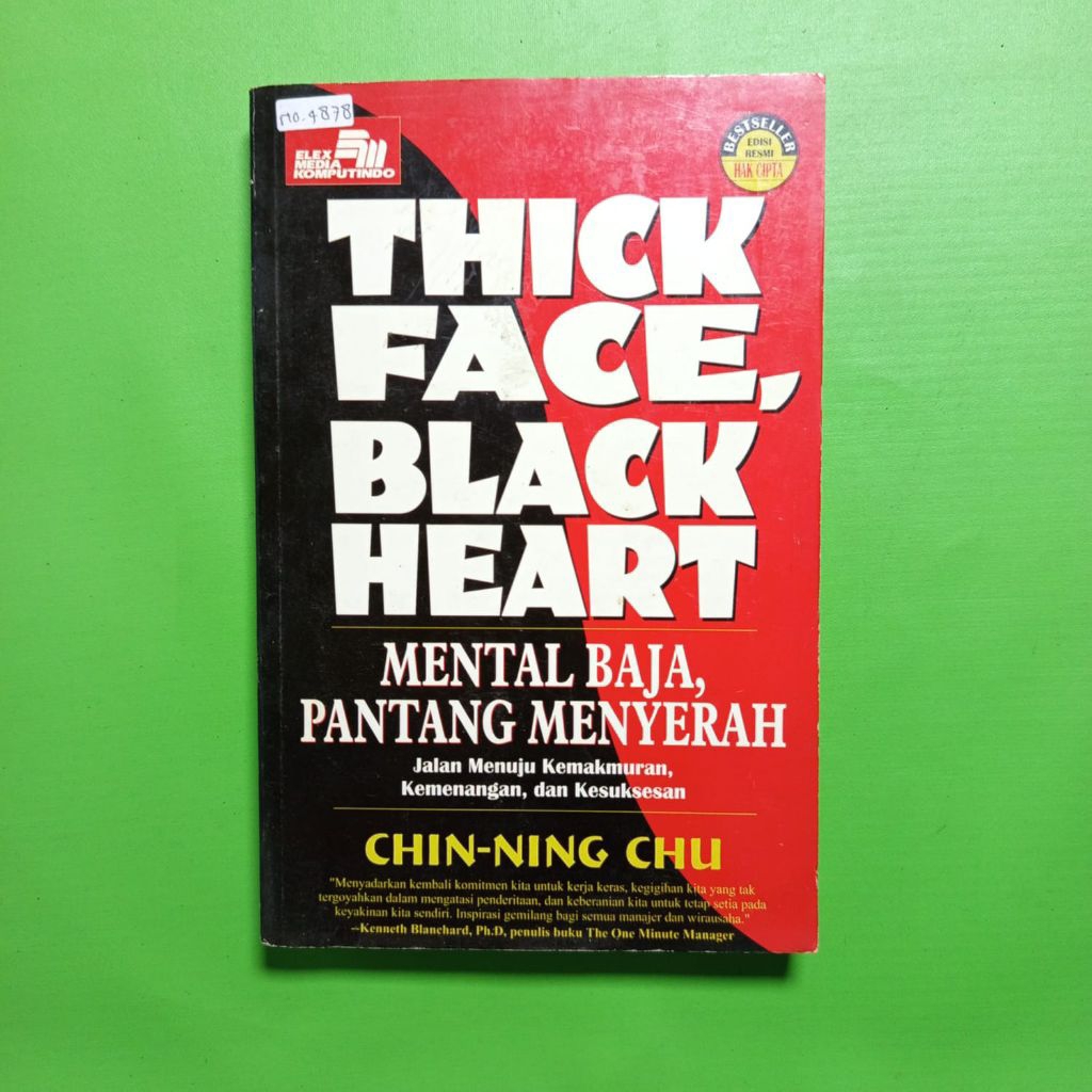 ORIGINAL Buku Thick Face, Black Heart: Mental Baja, Pantang Menyerah - Chin-Ning Chu