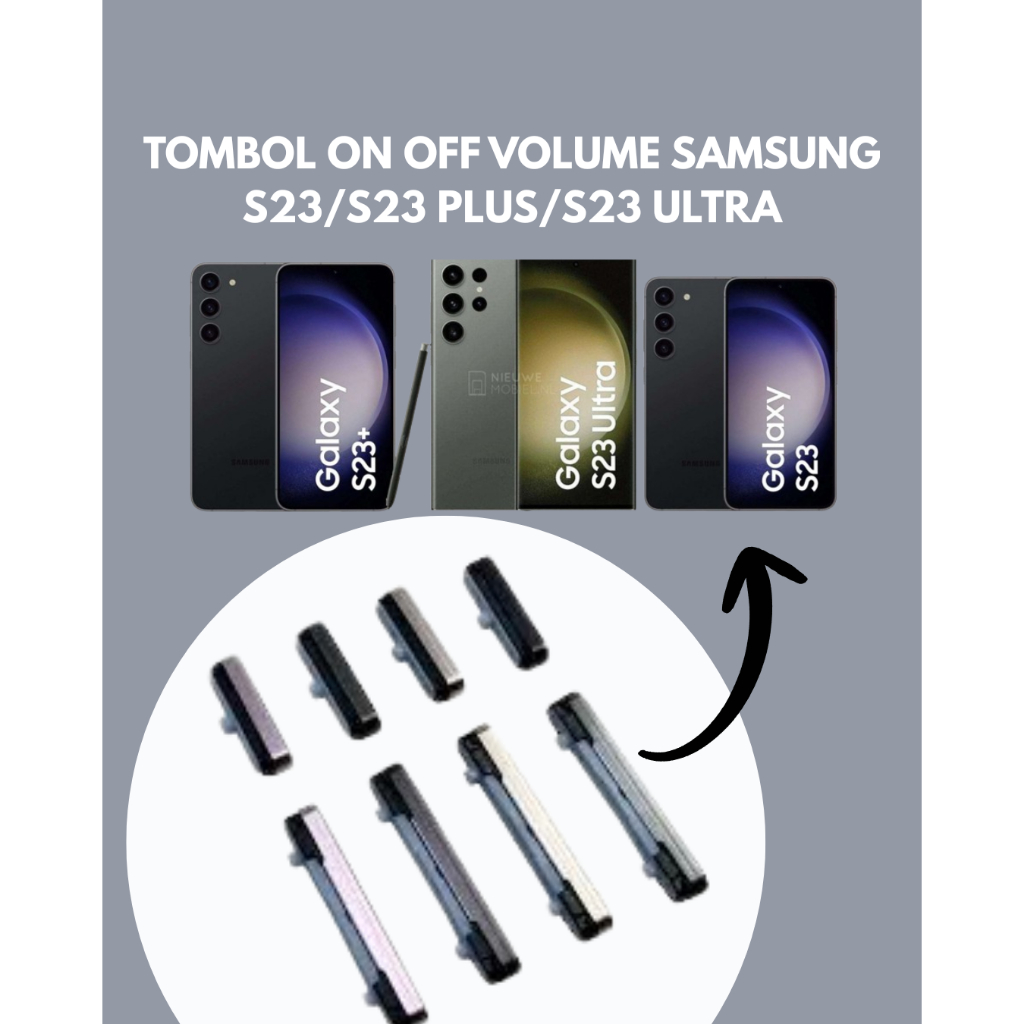 Tombol On Off Volume Samsung S23 S23 PLUS S23 ULTRA Tombol On Off Power Volume Samsung Galaxy S23 Sa