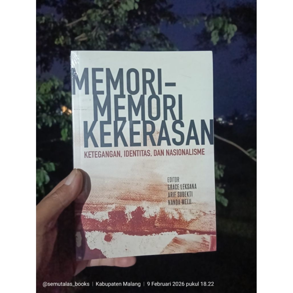 Memori Memori Kekerasan Ketegangan Identitas dan Nasionalisme