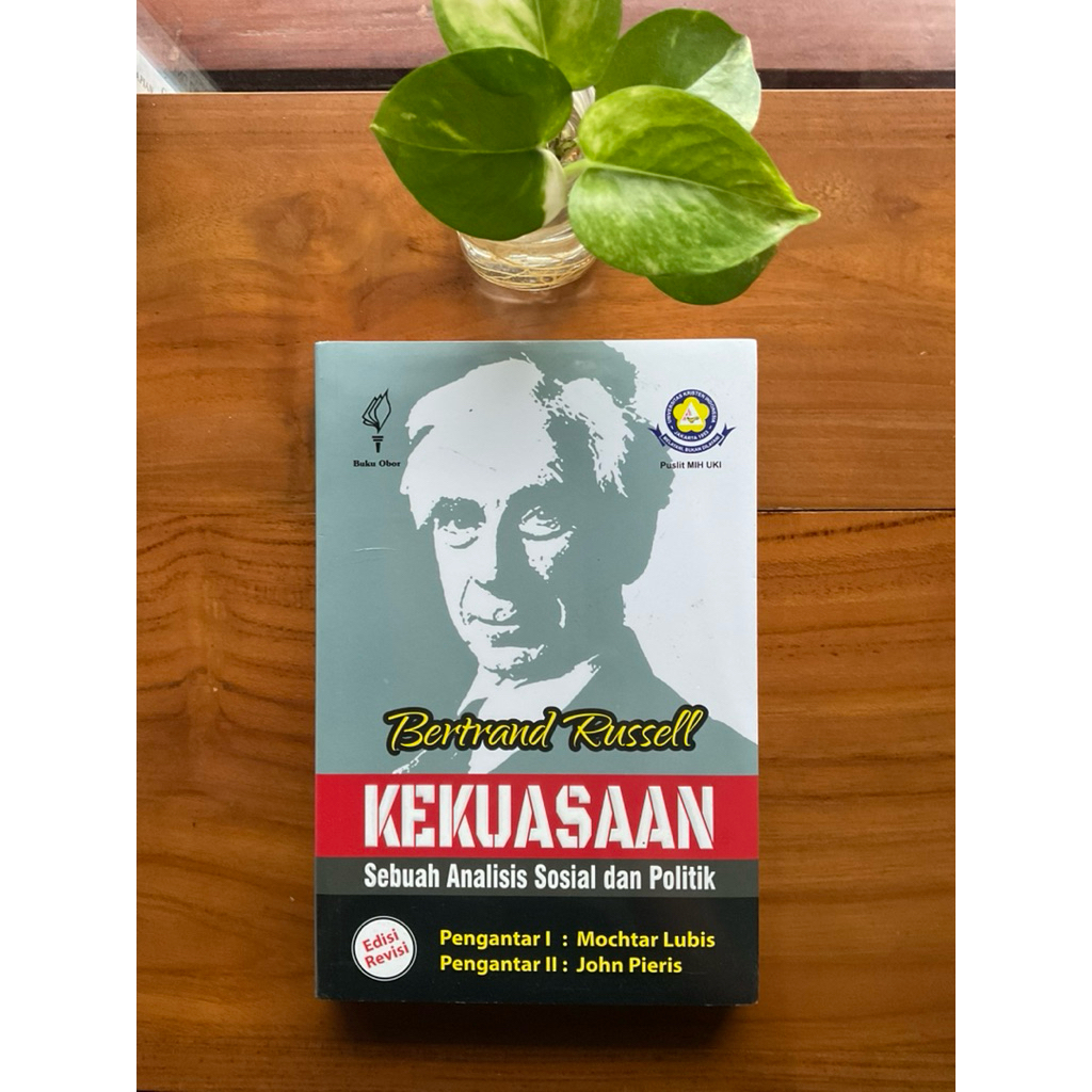 Kekuasaan - Sebuah Analisis Sosial dan Politik - Bertrand Russell
