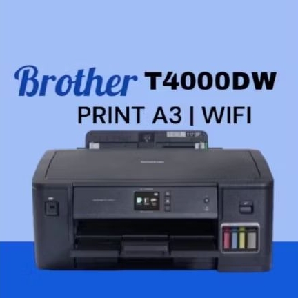 Printer Brother T4000DW Print A3.wifi