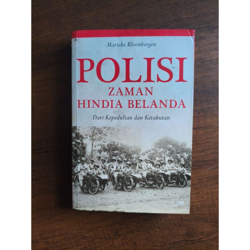 Polisi Zaman Hindia Belanda - Marieke Bloembergen