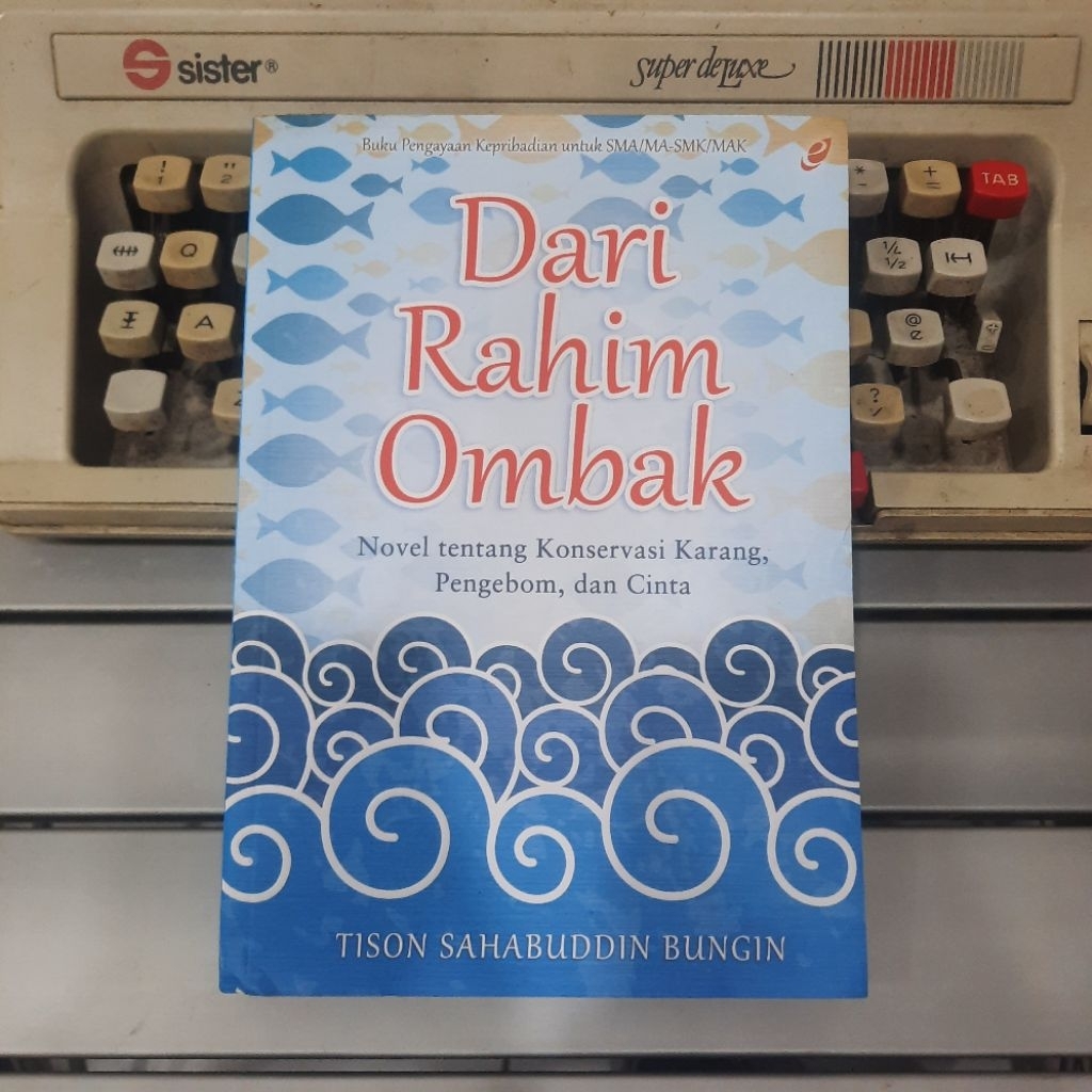 DARI RAHIM OMBAK Penulis : Tison Sahabuddin Bungin