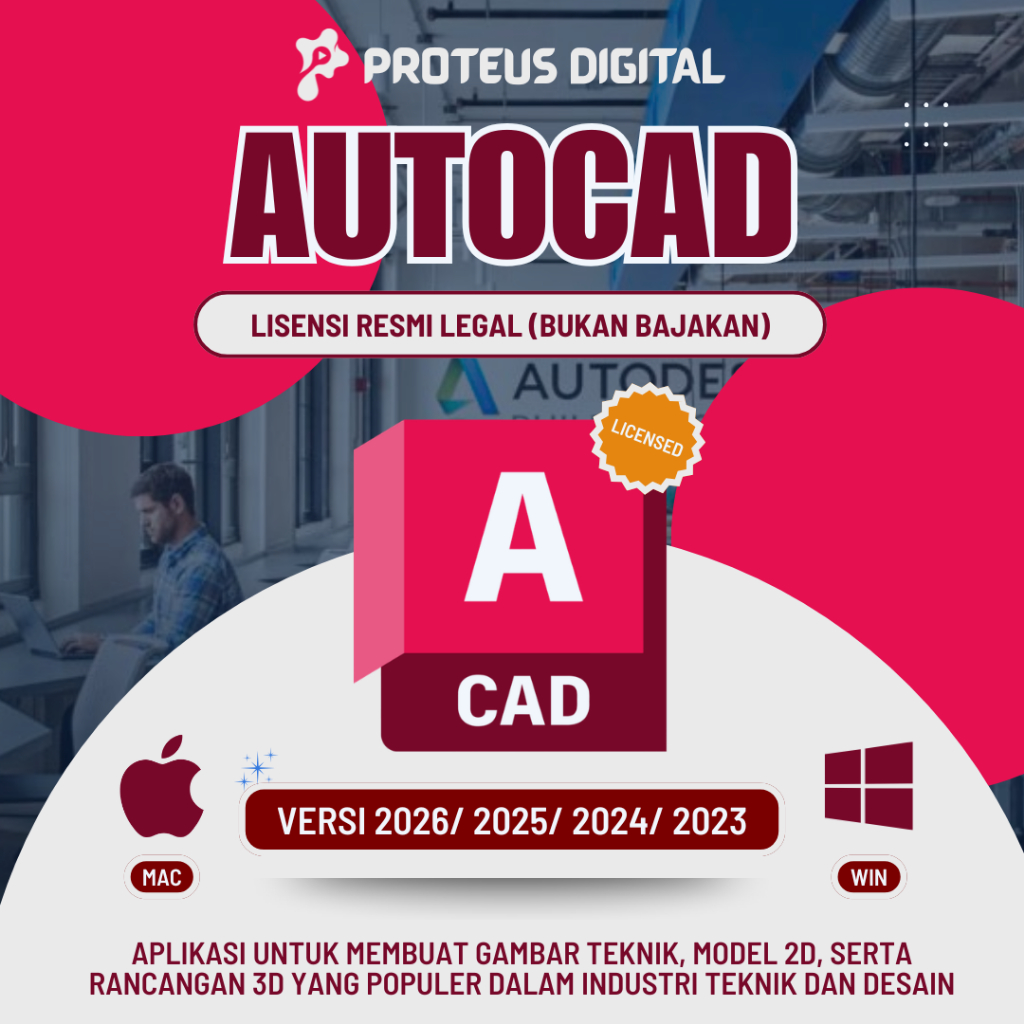 Lisensi AutoCAD Resmi | 1 - 3 Tahun | Support Mac Book | Original 100% Legal, Bukan Bajakan