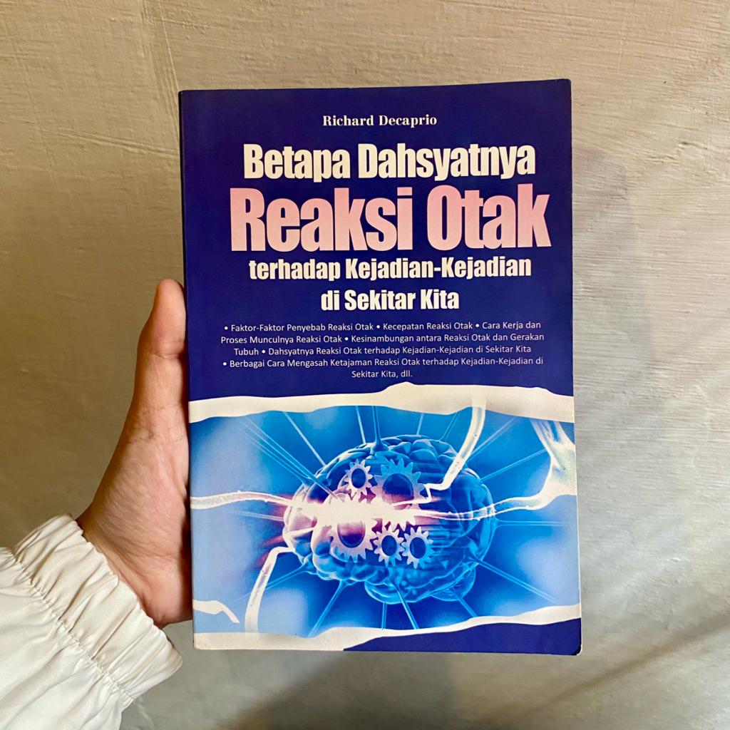 Buku Preloved Psikologi Psychology Betapa Dahsyatnya Reaksi Otak Terhadap Kejadian - Kejadian Di Sek