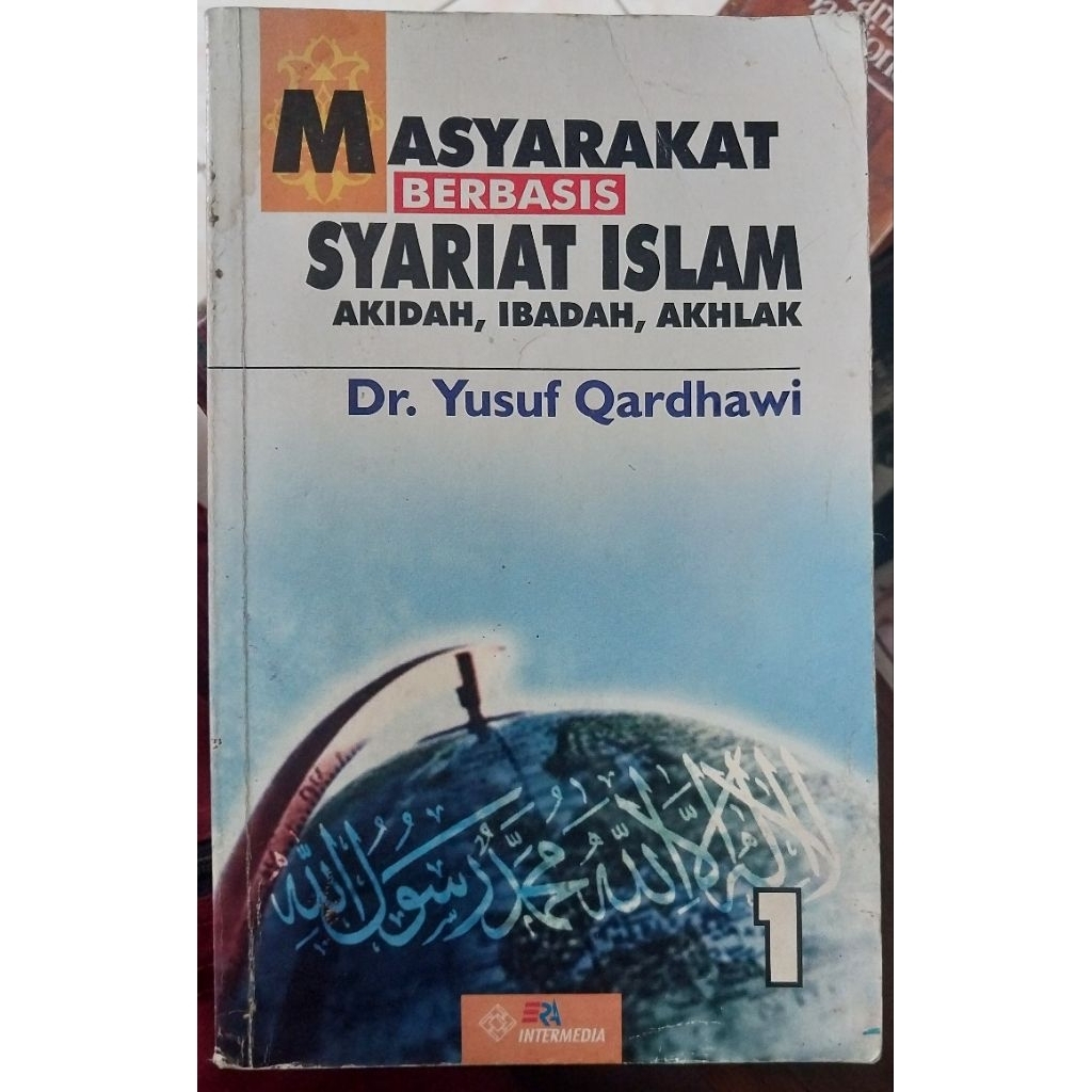 Masyarakat Berbasis Syariat Islam buku 1   Akidah , Ibadah ,Akhlak