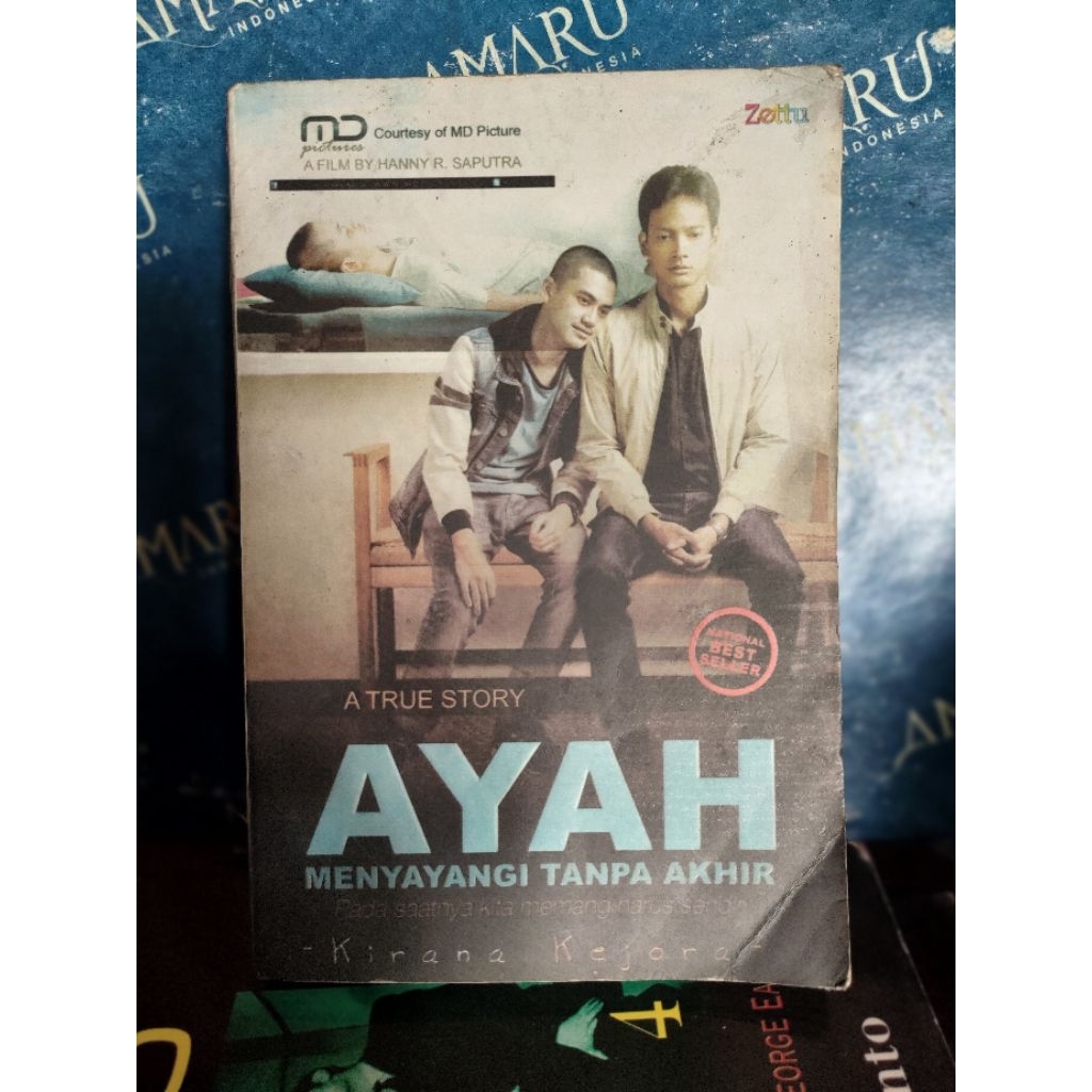 BUKU NOVEL AYAH MENYAYANGI TANPA AKHIR KISAH NYATA KIRANA KEJORA