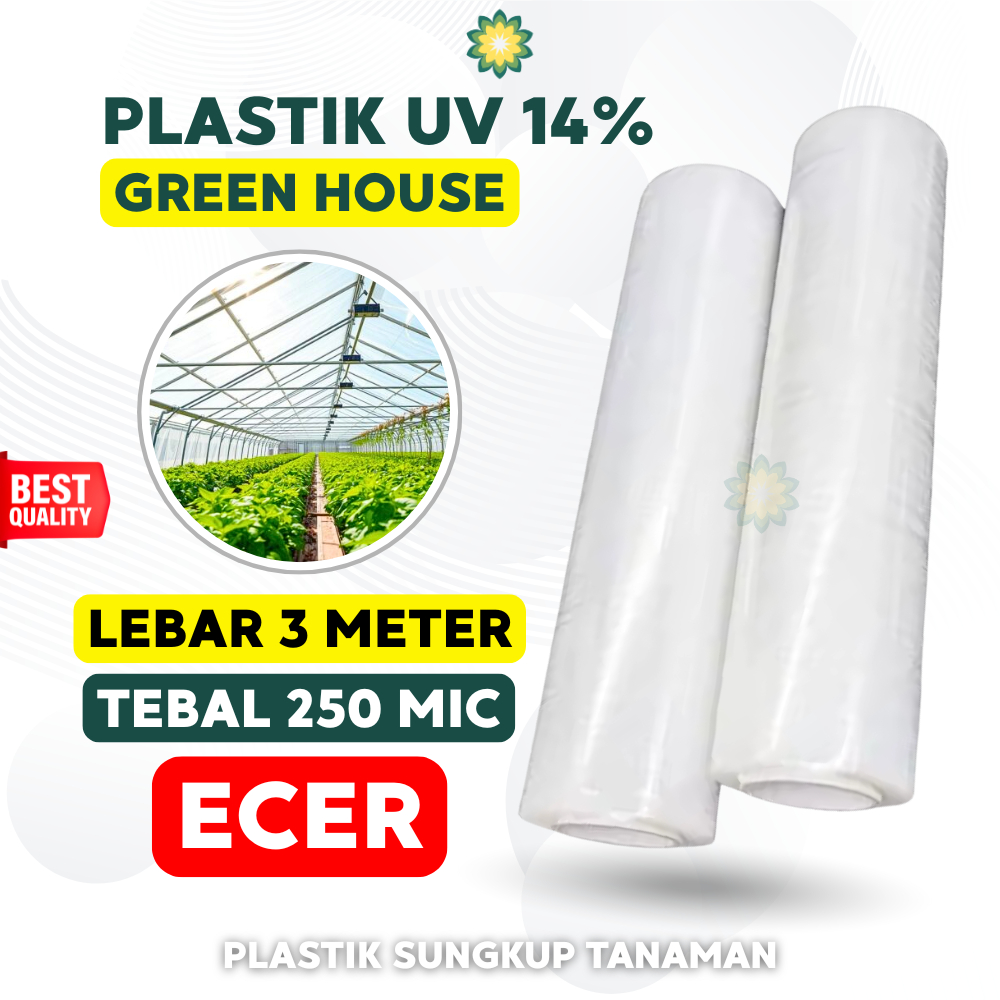 Plastik UV 250 Micron Lebar 3 Meter 14% Plastik UV Green House