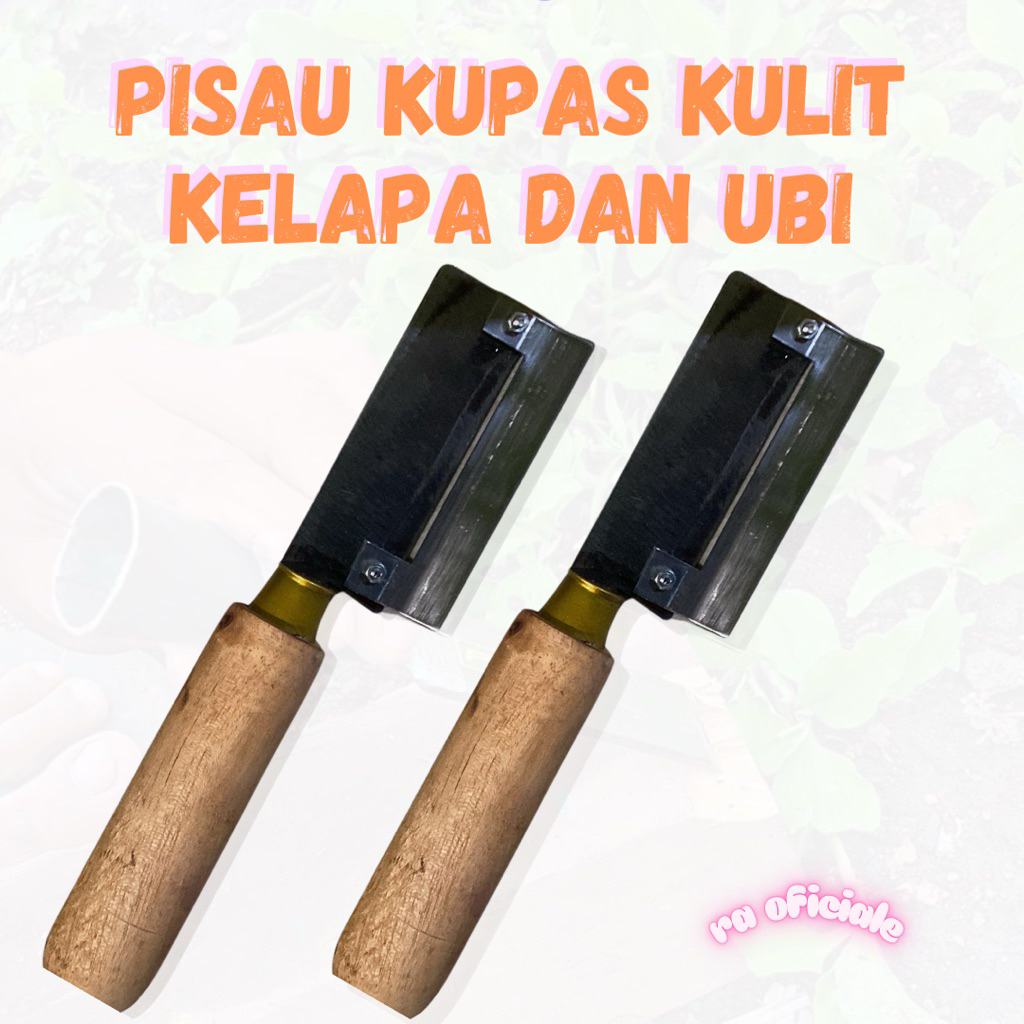 PISAU KUPAS KULIT KELAPA DAN UBI / ALAT PENGUPAS KULIT KELAPA / PEELER KUPAS KELAPA / ALAT KUPAS K..
